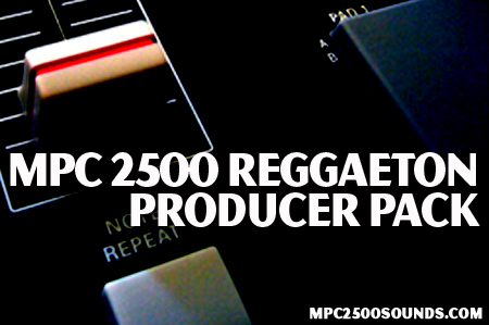 Akai MPC 2500 Samples, reggaeton samples pack,