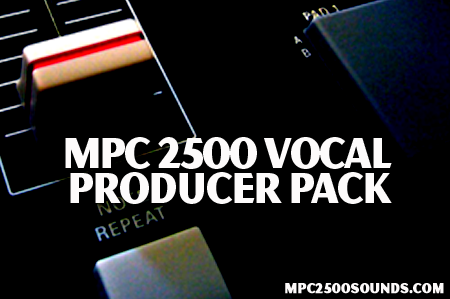 Akai MPC 2500 Samples, mpc 2500 vocal samples pack